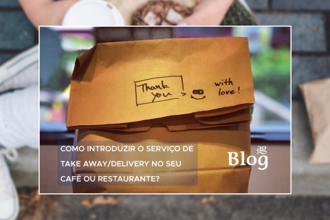 Como introduzir o servio de take away/delivery no seu caf ou restaurante?